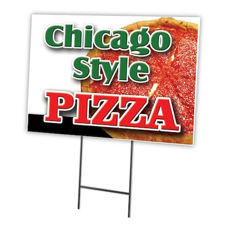 Signmission Chicago Style Pizza Yard & Stake outdoor plastic coroplast window, C-1824-DS-Chicago Style Pizza C-1824-DS-Chicago Style Pizza